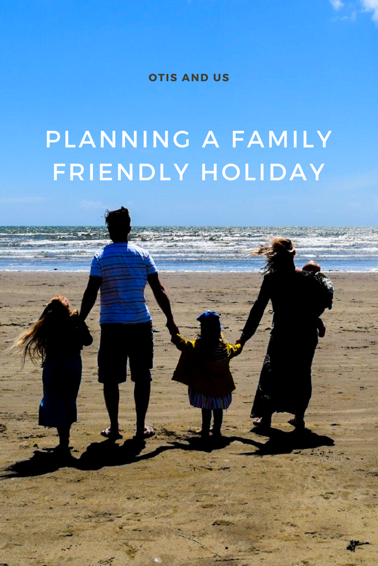 planning a family friendly holiday